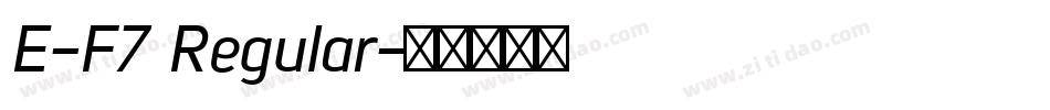 E-F7 Regular字体转换